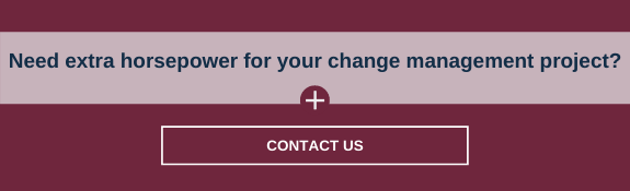 Need more horsepower for your change management project