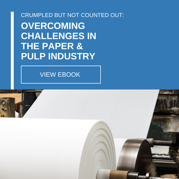 Overcoming challenges in the paper and pulp industry eBook
