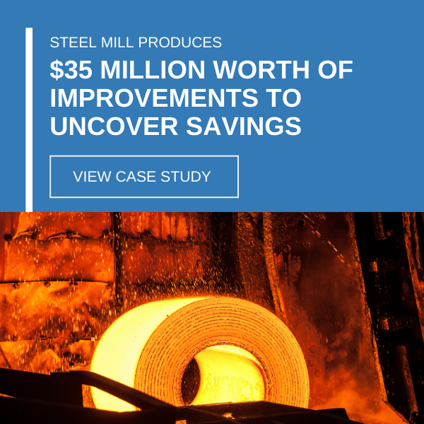 Steel mill produces $35 million worth of improvements to uncover savings