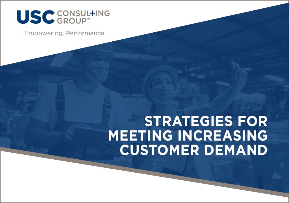 Overcome supply chain disruptions and the hiring crunch with strategies to satisfy increasing customer demand in this white paper by USCCG.